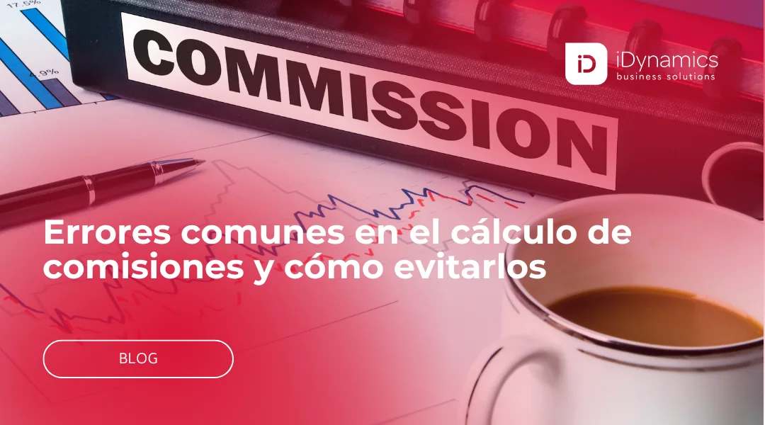 Errores comunes en el cálculo de comisiones y cómo evitarlos